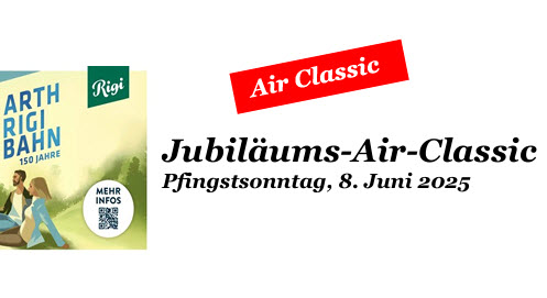 UPDATE 6/final: «Rigi Air Classic» nicht am Pfingstsonntag, aber am 01. August 2025